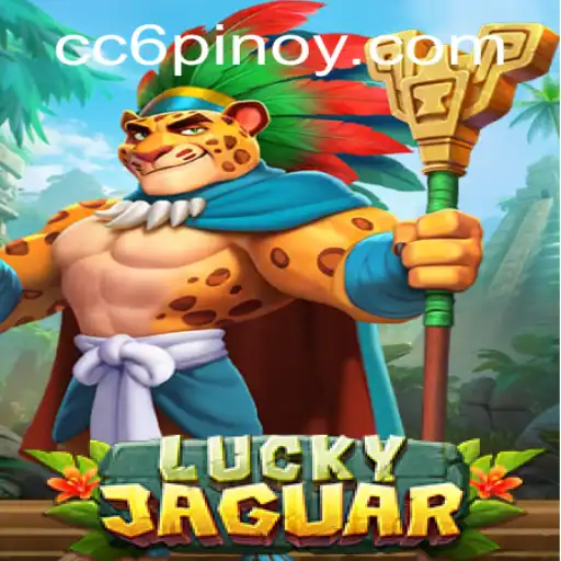 Exploring the Thrills of LuckyJaguar: A Comprehensive Guide to the Game